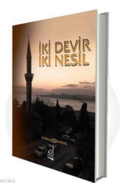 İki Devir İki Nesil