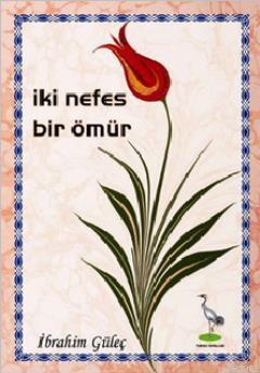 İki Nefes Bir Ömür