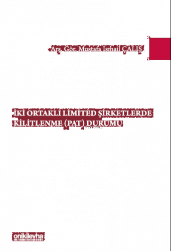 İki Ortaklı Limited Şirketlerde Kilitlenme (PAT) Durumu