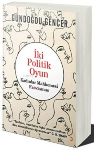 İki Politik Oyun- Kadınlar Mahkemesi ve Fascismus