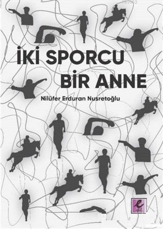 İki Sporcu Bir Anne