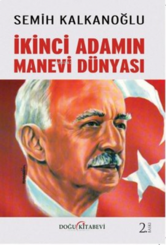 İkinci Adamın Manevi Dünyas