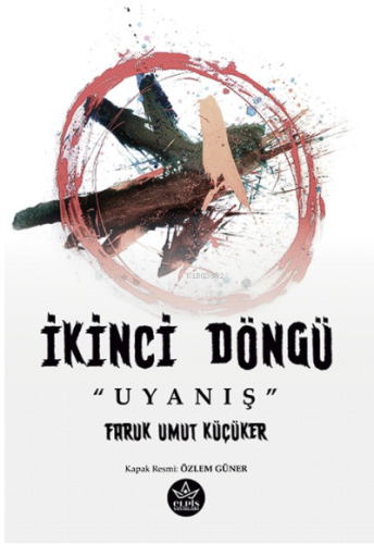 İkinci Döngü “Uyanış”