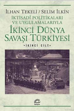 İkinci Dünya Savaşı Türkiyesi 2. Cilt