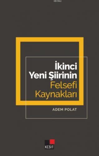 İkinci Yeni Şiirinin Felsefi Kaynakları