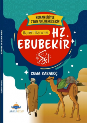 İkinin İkincisi Hz. Ebubekir;7'den 70'e Kadar Herkes İçin