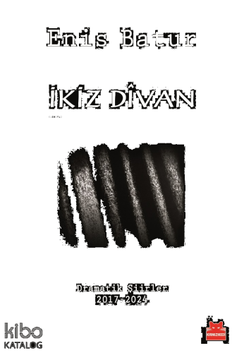 İkiz Divan;Dramatik Şiirler 2017-2024