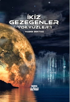 İkiz Gezegenler - Yok Yüzler:1