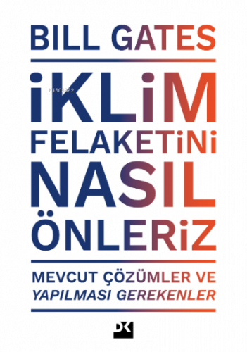 İklim Felaketini Nasıl Önleriz