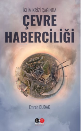 İklim Krizi Çağında Çevre Haberciliği