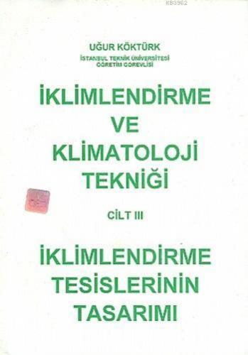 İklimlendirme ve Klimatoloji Tekniği Cilt 3