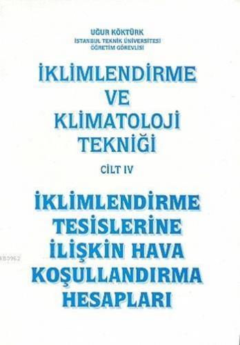 İklimlendirme ve Klimatoloji Tekniği Cilt 4