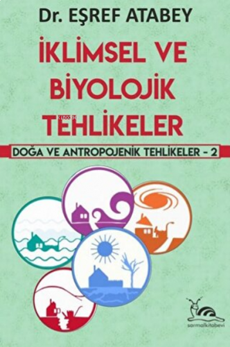 İklimsel ve Biyolojik Tehlikeler