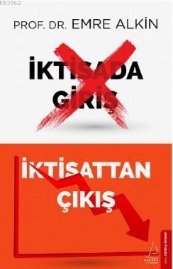 İktisada Giriş İktisattan Çıkış