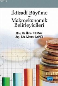 İktisadi Büyüme Ve Makroekonomik Belirleyicileri