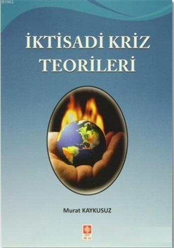 İktisadi Kriz Teorileri