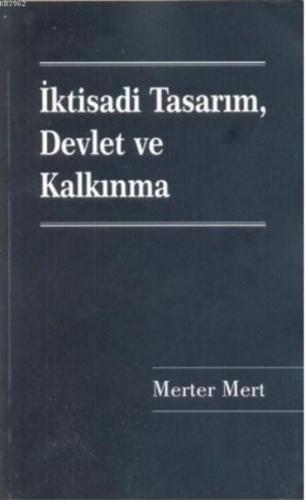 İktisadi Tasarım, Devlet ve Kalkınma