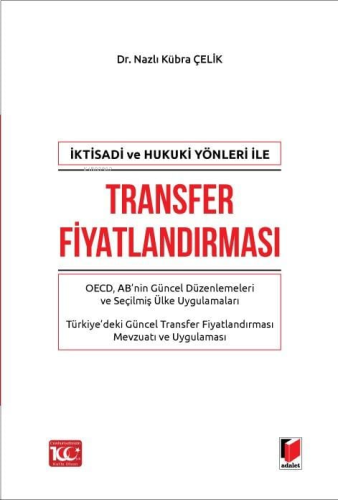 İktisadi ve Hukuki Yönleri ile Transfer Fiyatlandırması