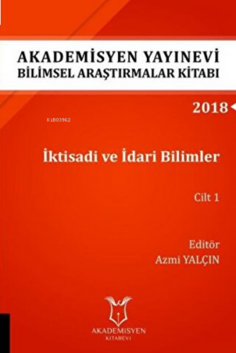 İktisadi ve İdari Bilimler Cilt 1 (Aybak 2018 Eylül)