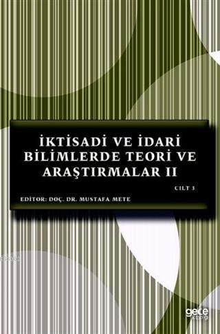 İktisadi ve İdari Bilimlerde Teori ve Araştırmalar II Cilt 3