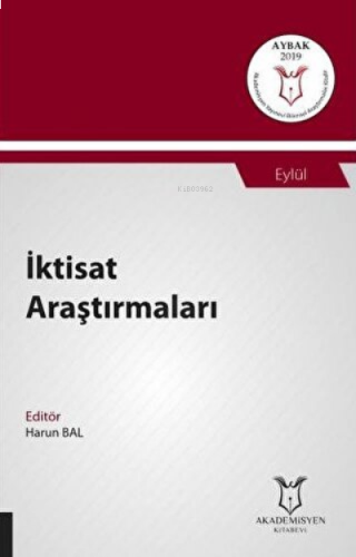 İktisat Araştırmaları ;(Aybak 2019 Eylül)