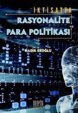 İktisatta Rasyonalite ve Para Politikası