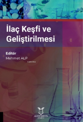 İlaç Keşfi ve Geliştirilmesi