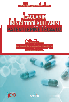 İlaçların İkinci Tıbbi Kullanım Patentlerine Tecavüz