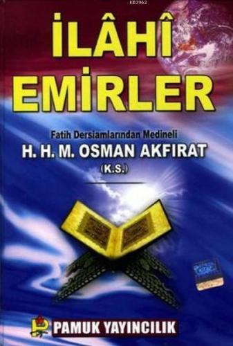 İlahi Emirler (Sohbet-005)