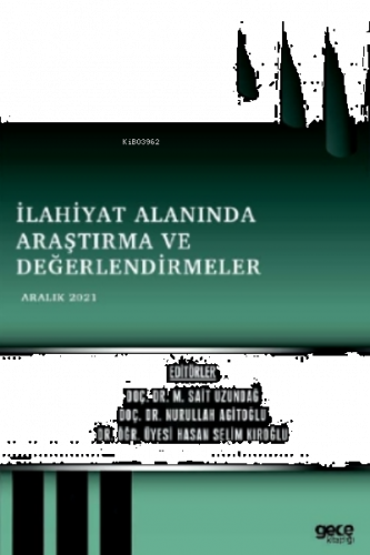 İlahiyat Alanında Araştırma ve Değerlendirmeleri;Aralık 2021