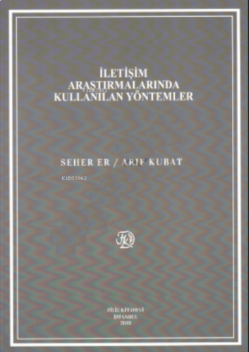 İletişim Araştırmalarında Kullanılan Yöntemler