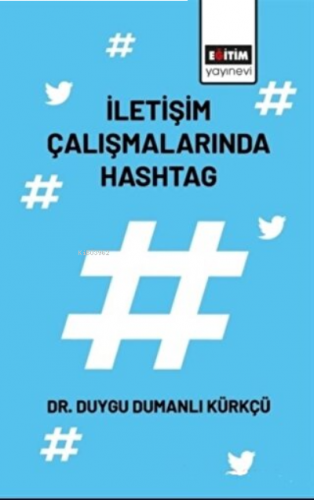 İletişim Çalışmalarında Hashtag