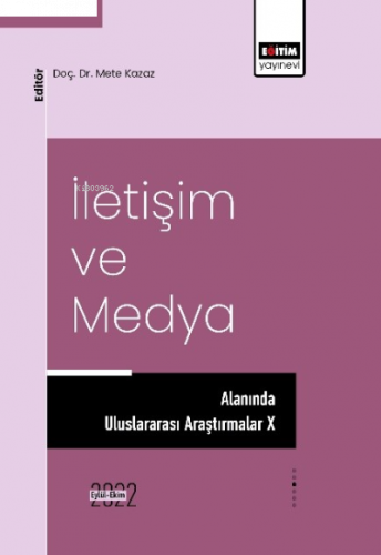 İletişim Ve Medya ;Alanında Uluslararası Araştırmalar X