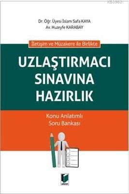 İletişim ve Müzakere ile Birlikte Uzlaştırmacı Sınavına Hazırlık