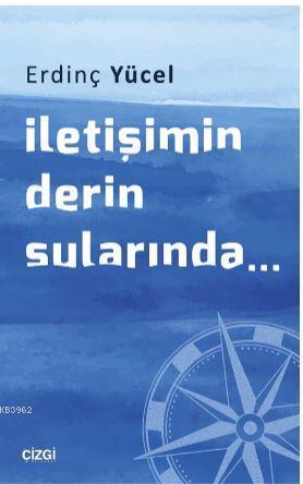 İletişimin Derin Sularında...