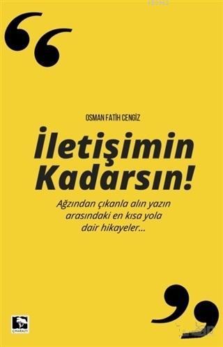 İletişimin Kadarsın