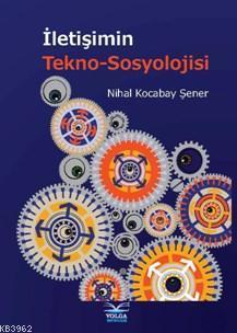 İletişimin Tekno Sosyolijisi