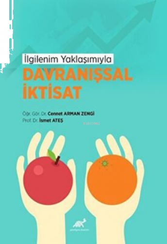 İlgilenim Yaklaşımıyla Davranışsal İktisat