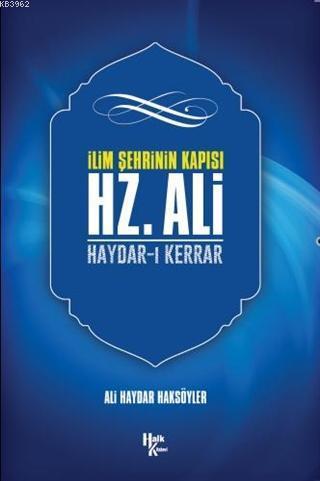 İlim Şehrinin Kapısı Hz. Ali