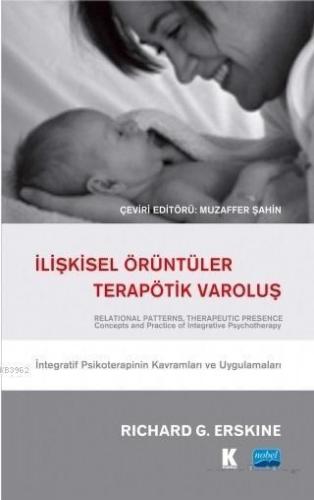 İlişkisel Örüntüler, Terapötik Varoluş