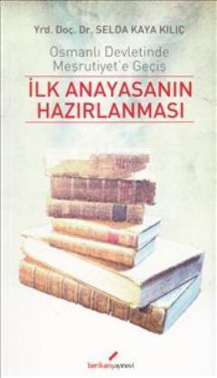 İlk Anayasanın Hazırlanması