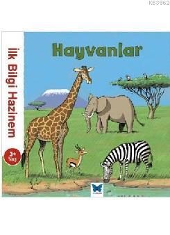 İlk Bilgi Hazinem - Hayvanlar