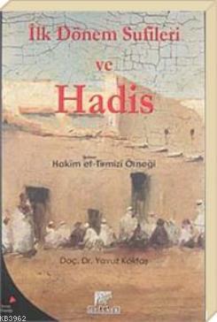 İlk Dönem Sufileri ve Hadis