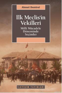 İlk Meclisin Vekilleri