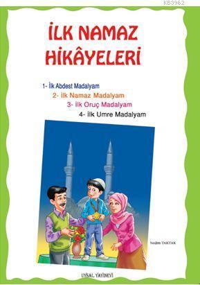 İlk Namaz Hikayeleri