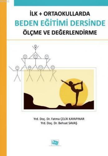 İlk - Ortaokullarda Beden Eğitimi Dersinde Ölçme ve Değerlendirme