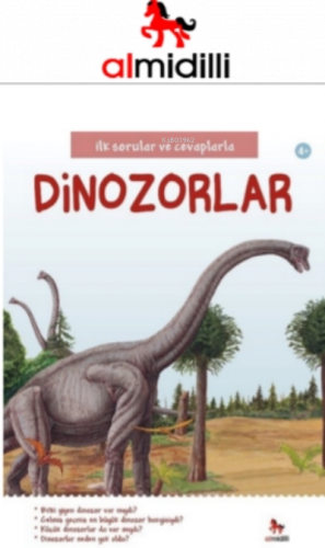 İlk Sorular ve Cevaplarla: Dinozorlar