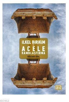 İlkel Birikim ve Acele Kamulaştırma