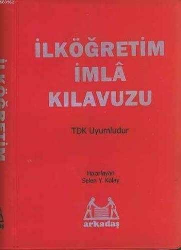 İlköğretim İmla Kılavuzu Tdk Uyumlu