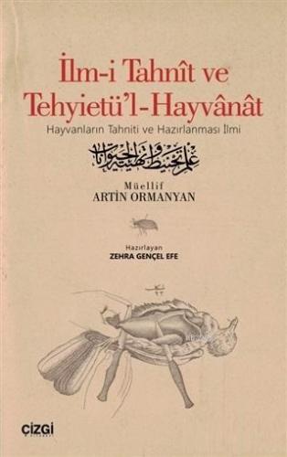 İlm-i Tahnit ve Tehyietü'l-Hayvanat (Osmanlıca Aslı İle)